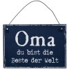 Metalen bord "Oma je bent de beste" 13x9 cm